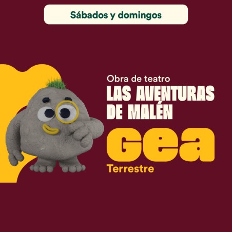 GEA TERRESTE OBRA DE TEATRO LAS AVENTURAS DE MALEN